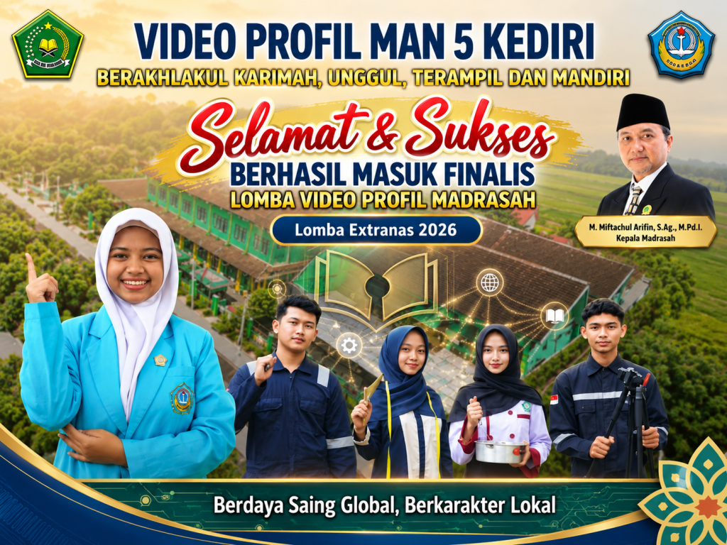 MAN 5 Kediri Melaju ke Final Lomba Video Profil Madrasah Ekstranas 2026 MAN 5 Kediri Melaju ke Final Lomba Video Profil Madrasah Ekstranas 2026